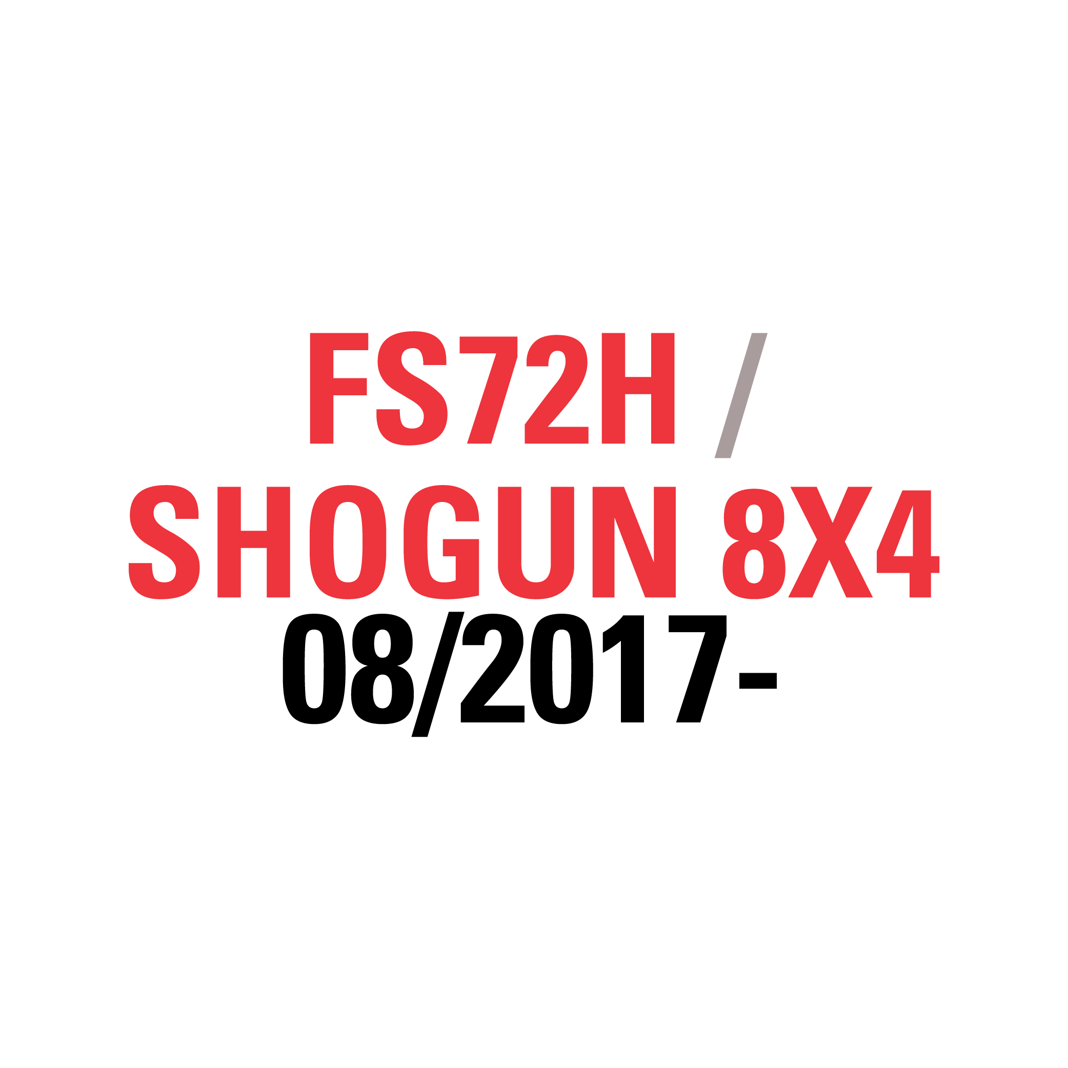 FS72H SHOGUN 8X4 08/2017-